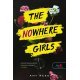 The Nowhere Girls - A Senkise-lányok     14.95 + 1.95 Royal Mail